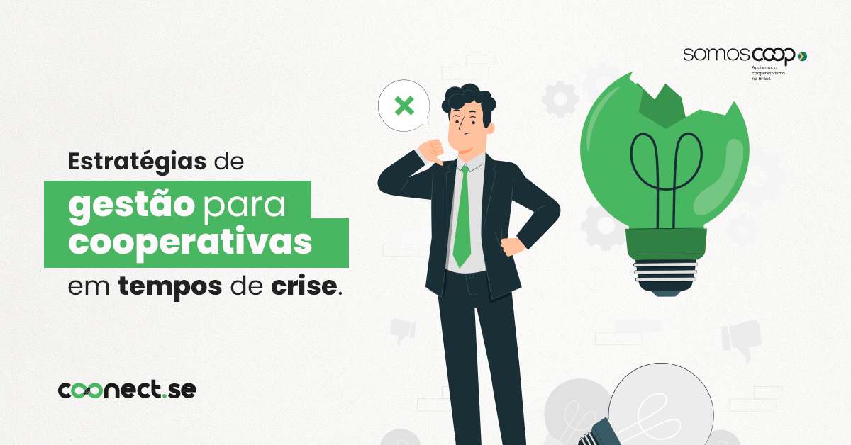 Estratégias de gestão para cooperativas em tempos de crise